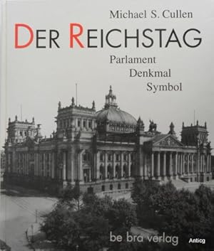 Bild des Verkufers fr Der Reichstag. Parlament, Denkmal, Symbol. zum Verkauf von Antiquariat Gntheroth