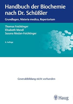 Bild des Verkufers fr Handbuch der Biochemie nach Dr. Schler : Grundlagen, Materia medica, Repertorium zum Verkauf von AHA-BUCH GmbH