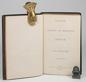 Seller image for Nature The Utility of Religion and Theism. Three Essays on Religion. for sale by West Coast Rare Books