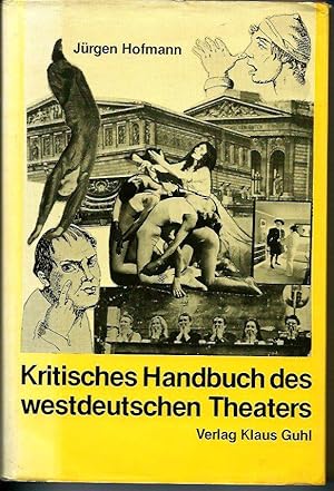 Bild des Verkufers fr Kritisches Handbuch des westdeutschen Theaters zum Verkauf von Leserstrahl  (Preise inkl. MwSt.)
