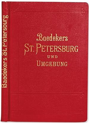 St. Petersburg und Umgebung . . . Zweite Auflage; Handbook for Travellers