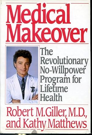Bild des Verkufers fr Medical Makeover - The Revolutionary No-Willpower Program for Lifetime Health - Book Club Edition zum Verkauf von Librairie Le Nord