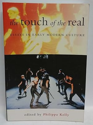 Seller image for The Touch of the Real: Essays in Early Modern Culture for sale by Book Merchant Jenkins, ANZAAB / ILAB
