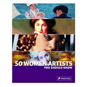 Bild des Verkufers fr 50 Women Artists You Should Know. isbn 9783791339566 zum Verkauf von Frans Melk Antiquariaat