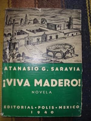 Seller image for Viva Madero! Novela for sale by Libros del cuervo