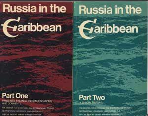 Immagine del venditore per Russia in the Caribbean, Part One (Panelists' Findings, Recommendations and Comments) and Part Two (A Special Report) venduto da Cat's Cradle Books