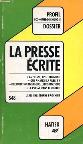 Immagine del venditore per LA PRESSE ECRITE (Profil Dossier, 548) venduto da Le-Livre