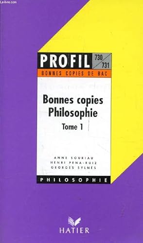 Image du vendeur pour BONNES COPIES DE BAC, PHILOSOPHIE, TOME 1 (Profil Philosophie, 730-731) mis en vente par Le-Livre