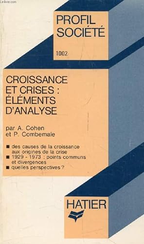 Bild des Verkufers fr CROISSANCE ET CRISES: ELEMENTS D'ANALYSE (Profil Socit, 1002) zum Verkauf von Le-Livre