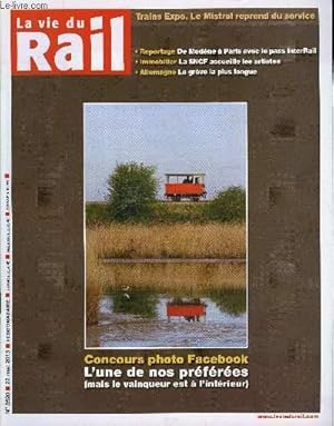 Seller image for LA VIE DU RAIL N 3520 - Concours Facebook - Les plus belles photos, Immobilier - La SNCF ouvre une part de son patrimoine aux artistes, Ile de France - Premiers pas dans le covoiturage pour la RATP, Aquitaine - Ramnagement de la sortie sud de Bordeaux for sale by Le-Livre