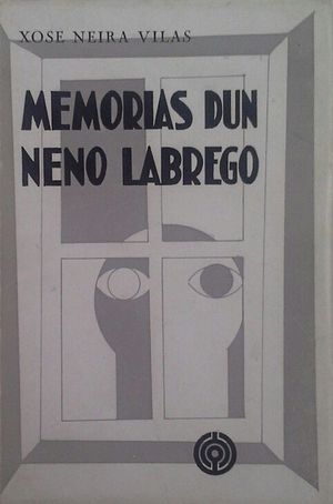 Seller image for MEMORIAS DUN NENO LABREGO for sale by CENTRAL LIBRERA REAL FERROL