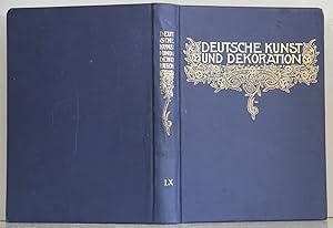 Deutsche Kunst und Dekoration. Illustrierte Monatshefte für moderne Malerei, Plastik, Architektur...