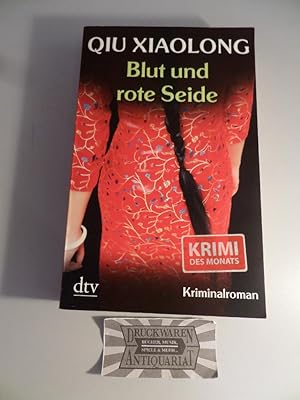 Seller image for Blut und rote Seide : Oberinspektor Chens fnfter Fall. for sale by Druckwaren Antiquariat
