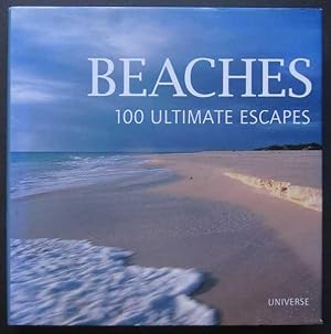 Bild des Verkufers fr Beaches: 100 Ultimate Escapes zum Verkauf von Goulds Book Arcade, Sydney