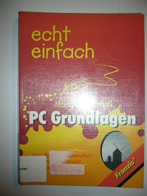 Bild des Verkufers fr Echt einfach PC Grundlagen zum Verkauf von Antiquariat im Kaiserviertel | Wimbauer Buchversand