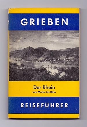 Der Rhein von Mainz bis Köln.