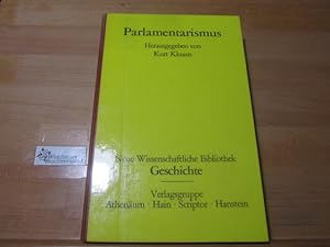 Seller image for Parlamentarismus. hrsg. von Kurt Kluxen / Neue wissenschaftliche Bibliothek ; 18 : Geschichte for sale by Antiquariat im Kaiserviertel | Wimbauer Buchversand