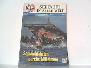 Imagen del vendedor de Heft Nr 66. US-Flugzeugtrger " Wasp ". Schleichfahrten durchs Mittelmeer. Seefahrt in aller Welt. a la venta por Antiquariat Ehbrecht - Preis inkl. MwSt.