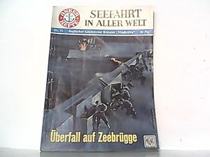 Imagen del vendedor de Heft Nr 71. Englischer Geschtzter Kreuzer " Vindictive " . berfall auf Zeebrgge. Seefahrt in aller Welt. a la venta por Antiquariat Ehbrecht - Preis inkl. MwSt.