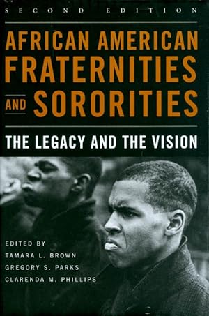 Bild des Verkufers fr African American Fraternities and Sororities: The Legacy and the Vision (Second Edition) zum Verkauf von The Haunted Bookshop, LLC