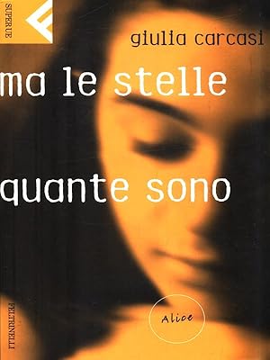 Bild des Verkufers fr Ma le stelle quante sono. Alice-Ma le stelle quante sono. Carlo zum Verkauf von Librodifaccia