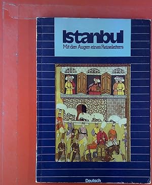 Seller image for Istanbul. Mit den Augen eines Reiseleiters. for sale by biblion2