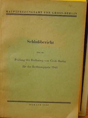Schlussbericht ueber die Pruefung der Rechnung von Gross-Berlin fuer das Rechnungsjahr 1948
