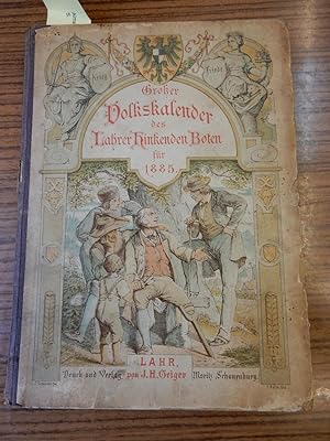 Grosser Volks-Kalender des Lahrer Hinkenden Boten fuer das Jahr 1885