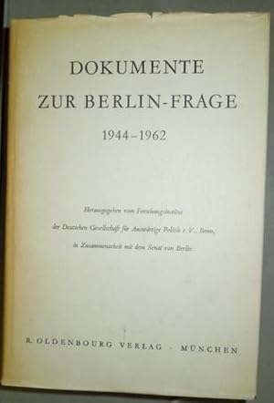 Dokumente zur Berlin-Frage 1944-1962 2.Aufl