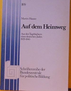 Auf dem Heimweg Aus dem Tagebuechern eines deutschen Juden 1929-1945