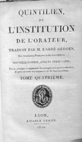 de d'Institution de l'Orateur traduit par M.'Abbe Gedoyn nouvelle edition avec le texte Latin Tom...