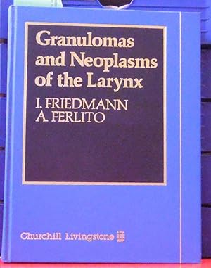 Seller image for Granulomas and neoplasms of the larynx for sale by Buchhandlung-Antiquariat Sawhney