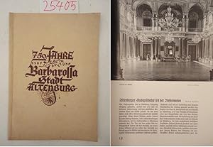 750 Jahre Barbarossa-Stadt Altenburg 1185 - 1935 / Altenburg die tausendjährige Reichsstadt im Os...