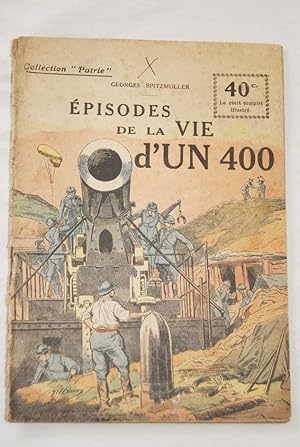 Seller image for COLLECTION PATRIE N80 EPISODES DE LA VIE D'UN 400 for sale by Librairie RAIMOND
