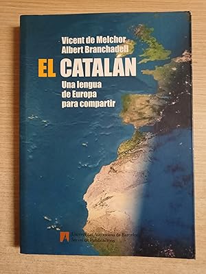 Bild des Verkufers fr EL CATALAN Una lengua de Europa para compartir zum Verkauf von Gibbon Libreria