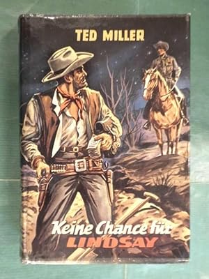 Keine Chance für Lindsay - Wildwest-Roman