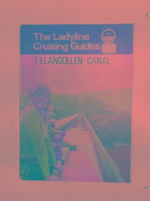 Imagen del vendedor de The Ladyline crusing guides 1: Llangollen Canal a la venta por Cotswold Internet Books