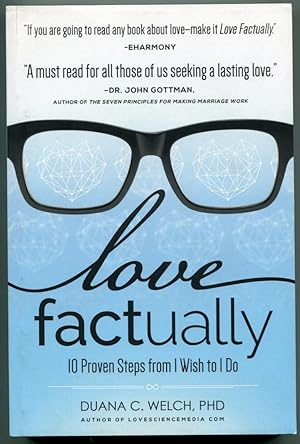 Love Factually. 10 Proven Steps from I Wish to I Do