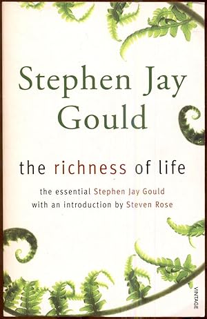 Imagen del vendedor de The Richness of Life: The Essential Stephen Jay Gould. Edited by Paul McGarr and Steven Rose with an introduction by Steven Rose a la venta por Antikvariat Valentinska