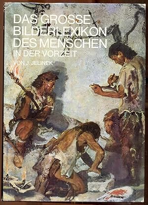 Seller image for Das groe Bilderlexikon des Menschen in der Vorzeit for sale by Antikvariat Valentinska