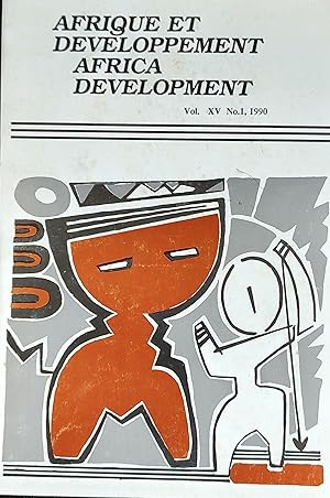 Immagine del venditore per Afrique Et Developpement Africa Development VolumeXV No.1 1990 Samir Amin "Notes on Transnationalisation", George J S Dei "The Changing Land Use and Allocation Patterns of a West African Community", Mohabe Nyirabu "South Africa versus Southern African Development Coordination Conference", A Lamine Dia "Le Management africain: Mythe ou Realite?", Herve Diata "Quelle Strategie de Developpement pour l'Afrique Sub-Saharienne?". venduto da Shore Books