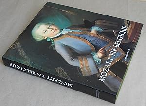 Mozart en Belgique: Un enfant prodige traverse les Pays-Bas méridionaux, 1763-1766