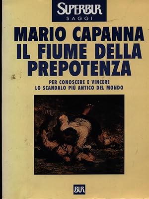 Immagine del venditore per Il fiume della prepotenza venduto da Librodifaccia