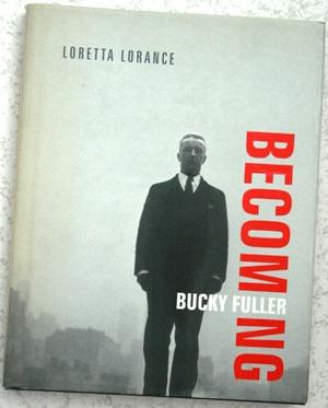 becoming Bucky Fuller