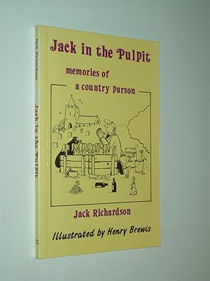 Image du vendeur pour Jack in the Pulpit : memories of a country parson mis en vente par Rodney Rogers