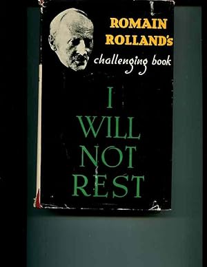 Seller image for I will not rest. / Translated from the French by K. S. Shelvankar for sale by Orca Knowledge Systems, Inc.