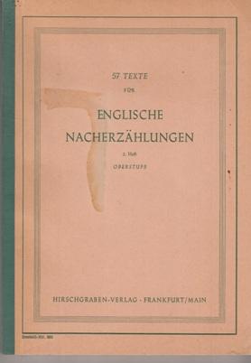 Bild des Verkufers fr 57 Texte fr Englische Nacherzhlungen. 2. Heft, Oberstufe. zum Verkauf von Buchversand Joachim Neumann