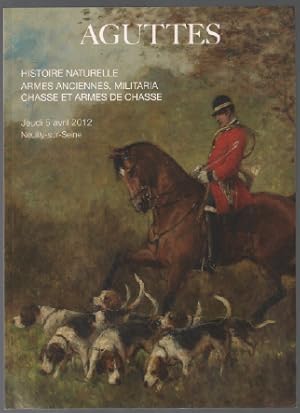 Seller image for Exposition neuilly sur seine 2012 / histoire naturelle armes anciennes militaria chasse et armes de chasse for sale by librairie philippe arnaiz