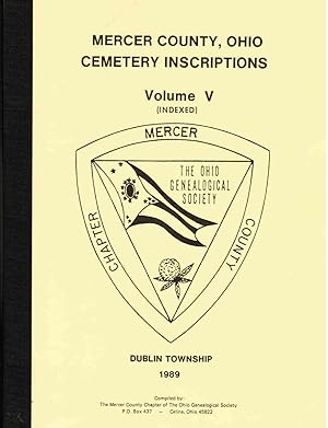 Imagen del vendedor de Mercer County, Ohio, Cemetery Inscriptions: Vol. V, Dublin Township a la venta por Mount Hope Books