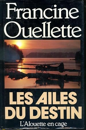 Imagen del vendedor de Les Ailes du destin - L'Alouette en cage a la venta por Librairie Le Nord